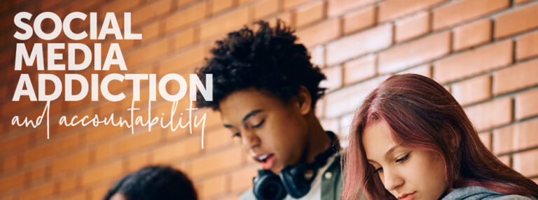 Social Media Addiction and Accountability